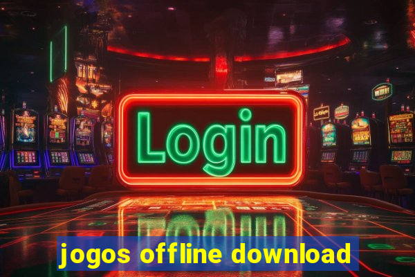 jogos offline download